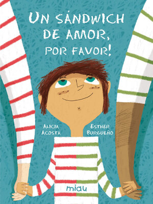 cover image of Un sándwich de amor, por favor!